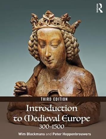 Introduction to Medieval Europe 3001500: Third Edition