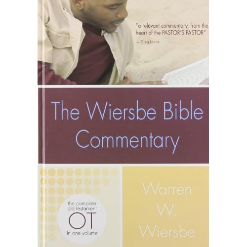 The Wiersbe Bible Commentary OT: The Complete Old Testament in One Volume Hardcover November 1, 2007