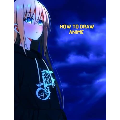 How To Draw Anime: A Step By Step anime drawing book for beginners and kids 9 12 For Learn How To Draw Anime And Manga Paperback April 19, 2021