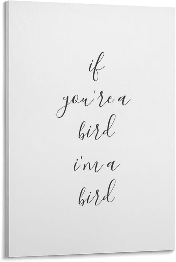 Als Youre Een Vogel Im Een Vogel, Liefde Citeer Prints, Love Art Poster, Grafische Print, Minimalist Poster Canvas Artwork Prints Rustic Farmhouse Decorations for Living Room Bathroom Bedroom20x30inch