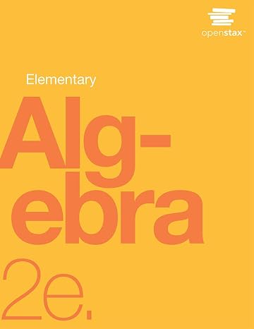 Elementary Algebra 2e by OpenStax (paperback version, B&W)