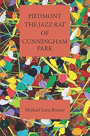 Piedmont the Jazz Rat of Cunningham Park: A Poetry Composition