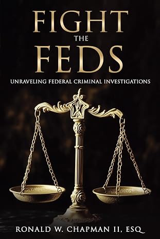 Fight the Feds: Unraveling Federal Criminal Investigations