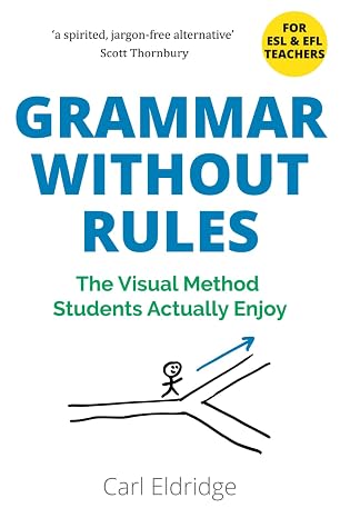 Grammar Without Rules: The Visual Method Students Actually Enjoy