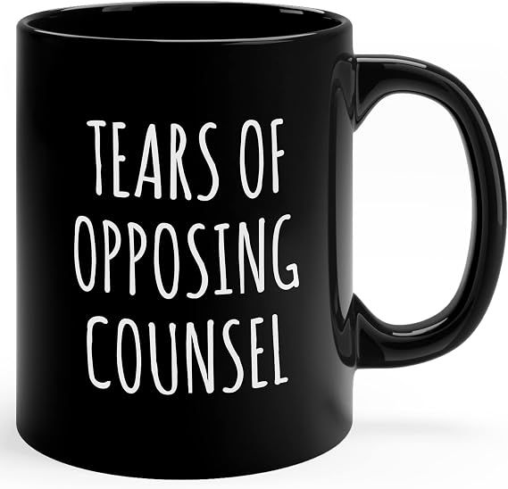 Tears of Opposing Counsel Mug, Funny Lawyer Gift for Attorneys