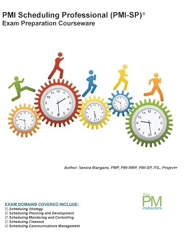 PMI Scheduling Professional (PMI-SP) Exam Preparation Courseware: PMI-SP Exam Preparation: Classroom Series (Part of The PM Instructors Classroom Series)