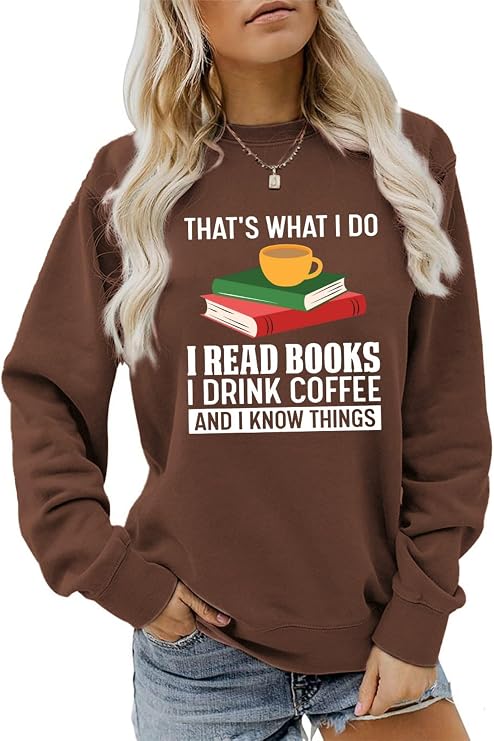 Women That's What I Do I Read Books And I Know Things Thin Sweatshirt