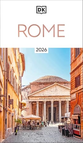 DK Rome: Must-See Sights. Culture & History. Detailed Maps & Tours. Covers Ancient Rome, Vatican City, Trastevere, more (Travel Guide)