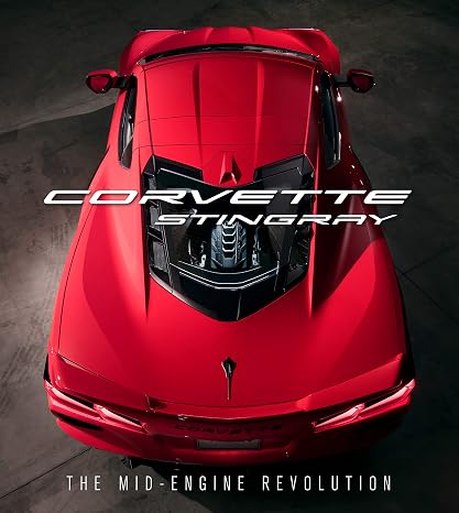 Corvette Stingray: The Mid-Engine Revolution